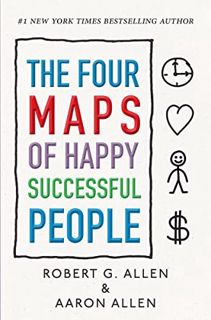 [View] PDF EBOOK EPUB KINDLE The Four Maps of Happy Successful People: A Visual System for Personal