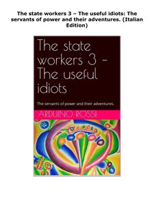 PDF DOWNLOAD The state workers 3 – The useful idiots: The servants of