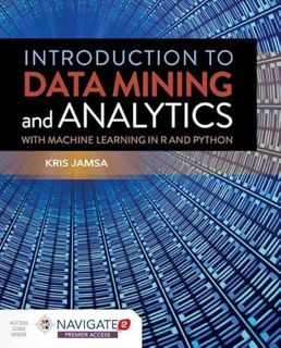 READ [EBOOK EPUB KINDLE PDF] Introduction to Data Mining and Analytics by  Kris Jamsa 📌