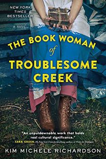 [GET] [KINDLE PDF EBOOK EPUB] The Book Woman of Troublesome Creek: A Novel by  Kim Michele Richardso