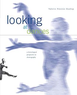 [View] [EBOOK EPUB KINDLE PDF] Looking at Dances: A Choreological Perspective on Choreography. by  V