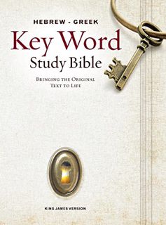 View EBOOK EPUB KINDLE PDF The Hebrew-Greek Key Word Study Bible: KJV Edition, Hardbound (Key Word S