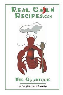 [VIEW] KINDLE PDF EBOOK EPUB RealCajunRecipes.com - The Cookbook: la cuisine de mawmaw by  Chrissy L