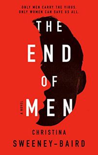 [READ] [EBOOK EPUB KINDLE PDF] The End of Men by  Christina Sweeney-Baird 🖌️