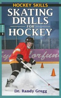 View [KINDLE PDF EBOOK EPUB] Skating Drills for Hockey (Hockey Drills, 1) by  Randy Gregg ☑️