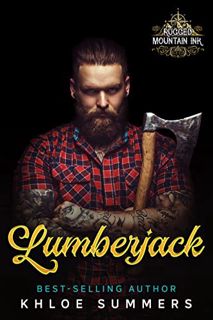 GET [KINDLE PDF EBOOK EPUB] Lumberjack: Rugged Mountain Ink (Filthy, Dirty, Small-Town Sweetness) by