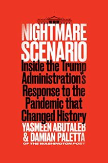 [Get] KINDLE PDF EBOOK EPUB Nightmare Scenario: Inside the Trump Administration's Response to the Pa