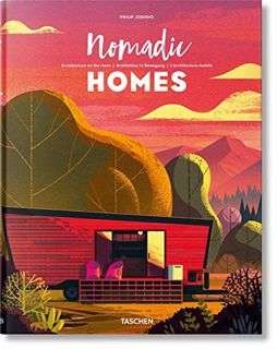 READ EBOOK EPUB KINDLE PDF Nomadic Homes. Architecture on the move by  Philip Jodidio &  Russ Gray �