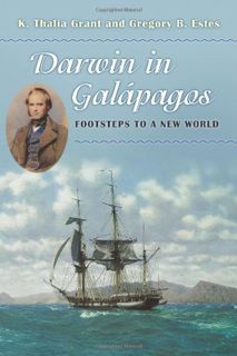 [View] EPUB KINDLE PDF EBOOK Darwin in Galápagos: Footsteps to a New World by  K. Thalia Grant &  Gr