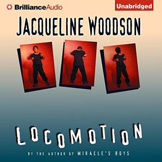 View KINDLE PDF EBOOK EPUB Locomotion by  Jacqueline Woodson,Dion Graham,Brilliance Audio 📜