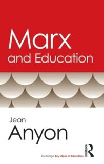 READ [EBOOK EPUB KINDLE PDF] Marx and Education (Routledge Key Ideas in Education) by  Jean Anyon 💌