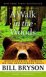 Read [PDF EBOOK EPUB KINDLE] A Walk in the Woods: Rediscovering America on the Appalachian Trail by