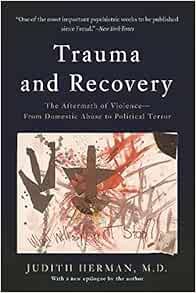 [Read] [PDF EBOOK EPUB KINDLE] Trauma and Recovery by Judith Lewis Herman 📦