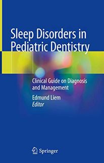 Access [EBOOK EPUB KINDLE PDF] Sleep Disorders in Pediatric Dentistry: Clinical Guide on Diagnosis a