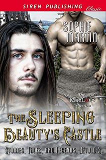 VIEW [EPUB KINDLE PDF EBOOK] The Sleeping Beauty's Castle [Stories, Tales, and Legends: Retold 3] (S