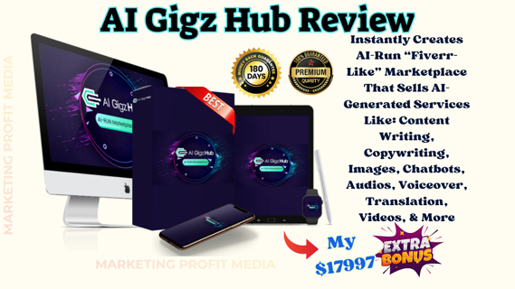 AI Gigz Hub Review – All-In-One Freelancing Solution