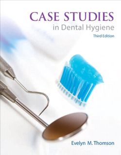 GET EBOOK EPUB KINDLE PDF Case Studies in Dental Hygiene by  Evelyn Thomson 📂