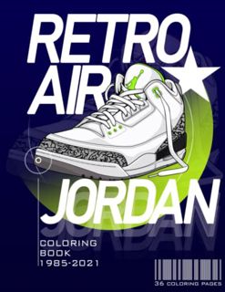 [ACCESS] PDF EBOOK EPUB KINDLE Retro Air Jordan Coloring Book: Sneakers Coloring Book by  EA Colorin