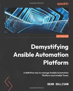 [READ] [EPUB KINDLE PDF EBOOK] Demystifying Ansible Automation Platform: A definitive way to manage