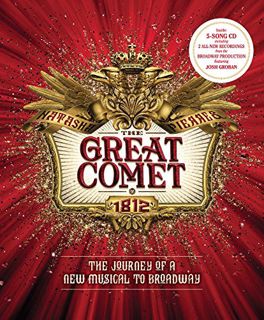 View EBOOK EPUB KINDLE PDF The Great Comet: The Journey of a New Musical to Broadway by  Steven Susk