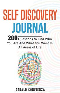 [GET] [EBOOK EPUB KINDLE PDF] Self Discovery Journal: 200 Questions to Find Who You Are and What You