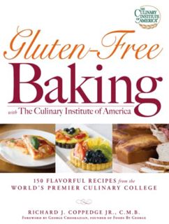 VIEW [KINDLE PDF EBOOK EPUB] Gluten-Free Baking with The Culinary Institute of America: 150 Flavorfu