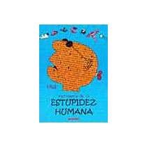 READ PDF EBOOK EPUB KINDLE Diccionario De La Estupidez Humana/ Dictionary of Human Stupidity (Spanis