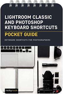 View EBOOK EPUB KINDLE PDF Lightroom Classic and Photoshop Keyboard Shortcuts: Pocket Guide: Keyboar