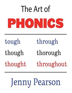 [GET] EBOOK EPUB KINDLE PDF The Art of Phonics by  Jenny Pearson 📪