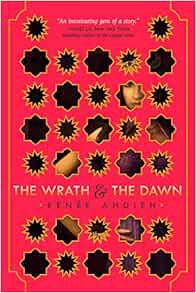 [Access] [EPUB KINDLE PDF EBOOK] The Wrath & the Dawn (The Wrath and the Dawn)"the book is a Rough C