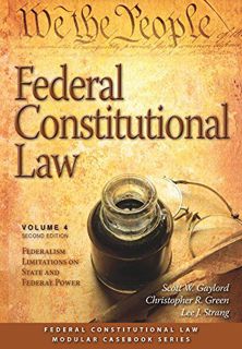 [View] [EPUB KINDLE PDF EBOOK] Federal Constitutional Law: Federalism Limitations on State and Feder
