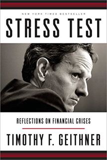 Read EBOOK EPUB KINDLE PDF Stress Test: Reflections on Financial Crises by  Timothy F. Geithner 📰