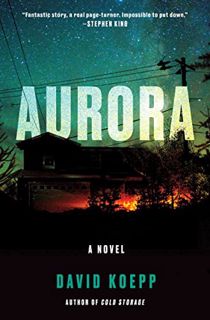 ACCESS EPUB KINDLE PDF EBOOK Aurora: A Novel by  David Koepp ✉️