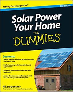 [GET] [PDF EBOOK EPUB KINDLE] Solar Power Your Home For Dummies by  Rik DeGunther 💜