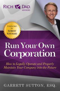 [View] PDF EBOOK EPUB KINDLE Run Your Own Corporation: How to Legally Operate and Properly Maintain