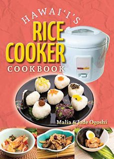 [View] [EBOOK EPUB KINDLE PDF] Hawaii's Rice Cooker Cookbook by  Malia Ogoshi &  Jade Ogoshi 📕