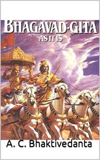 [GET] [PDF EBOOK EPUB KINDLE] Bhagavad Gita - As It Is by  A. C.  Bhaktivedanta,Swami Prabhupada,Cha