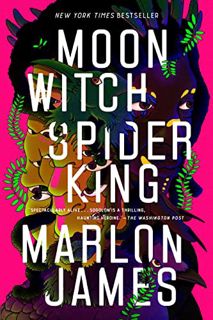 [ACCESS] [PDF EBOOK EPUB KINDLE] Moon Witch, Spider King (The Dark Star Trilogy Book 2) by  Marlon J