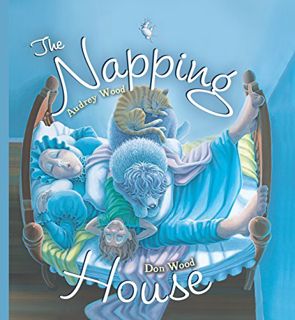 GET PDF EBOOK EPUB KINDLE The Napping House by  Audrey Wood &  Don Wood 📮