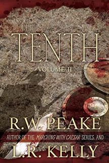 ACCESS [EPUB KINDLE PDF EBOOK] The Tenth-Volume II (The Tenth- From the author of the Marching With