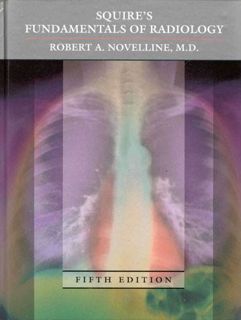 [GET] KINDLE PDF EBOOK EPUB Squire's Fundamentals of Radiology: Fifth Edition by  Robert A. Novellin