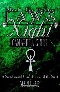 [Access] [PDF EBOOK EPUB KINDLE] Laws of the Night: Camarilla Guide (Mind's Eye Theatre) by  Jason C