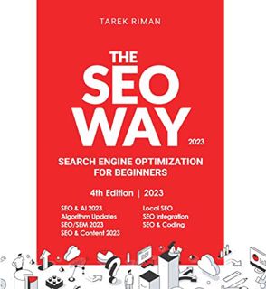 [View] [PDF EBOOK EPUB KINDLE] The SEO Way: Beginners Guide to Search Engine Optimization by  Tarek