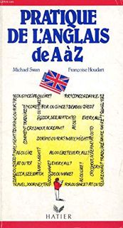 GET PDF EBOOK EPUB KINDLE Pratique de L'Anglais de A a Z by  Michael Swan 📜