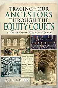 [READ] KINDLE PDF EBOOK EPUB Tracing Your Ancestors Through the Equity Courts: A Guide for Family an