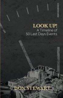 Access [KINDLE PDF EBOOK EPUB] Look Up!: A Timeline of 50 Last Days Events by  Don Stewart 📑