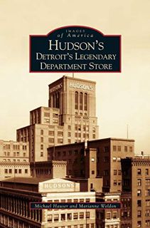 ACCESS EPUB KINDLE PDF EBOOK Hudson's: Detroit's Legendary Department Store by  Marianne Weldon &  M