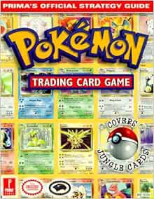 Access [EBOOK EPUB KINDLE PDF] Pokemon Trading Card Game (Prima's Official Strategy Guide) by Inc. I