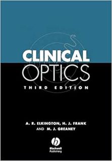 [VIEW] PDF EBOOK EPUB KINDLE Clinical Optics by Andrew R. Elkington,Helena J. Frank,Michael J. Grean
