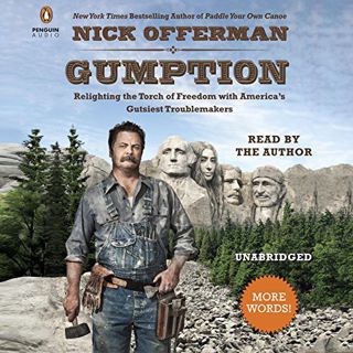 Read [EBOOK EPUB KINDLE PDF] Gumption: Relighting the Torch of Freedom with America's Gutsiest Troub